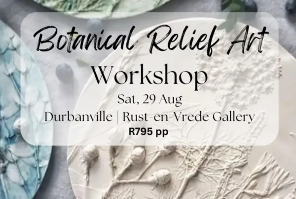 BOTANICAL RELIEF ART – Workshop at Rust-en-Vrede Gallery